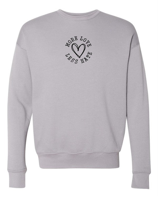 More Love Hate Less Bella Premium Sweatshirt