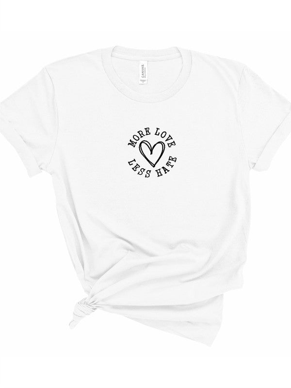 More Love Less Hate Graphic Tee